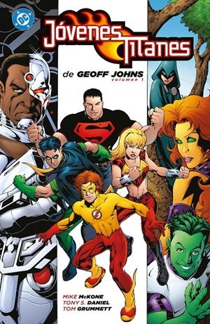 JOVENES TITANES DE GEOFF JOHNS # 01 | 9791370420000 | GEOFF JOHNS - MIKE MCKONE - TOM GRUMMETT - IVAN REIS - BEN RAAB - JUSTINIANO - JOE PRADO | Universal Cómics