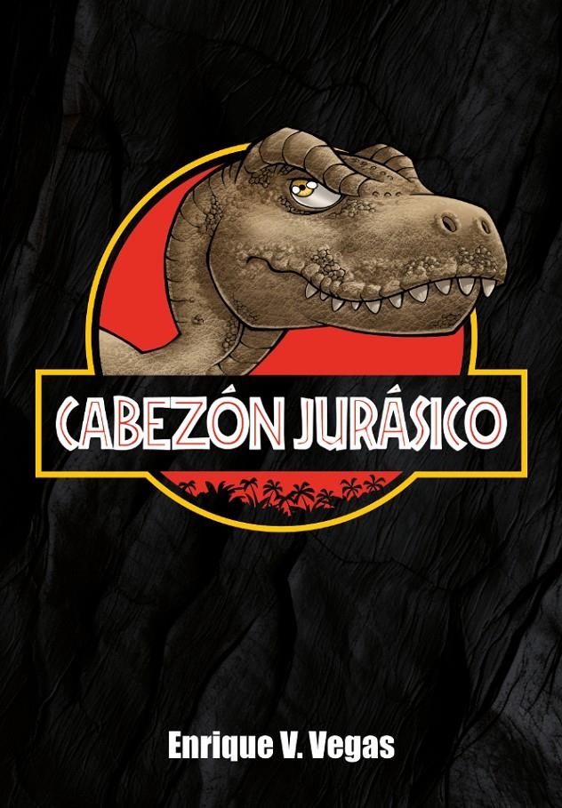 CABEZÓN JURÁSIC0 | 9791388074691 | ENRIQUE V. VEGAS | Universal Cómics