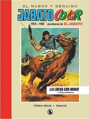EL JABATO COLOR LIMITED EDITION # 03 ¡LA LUCHA CON NUMA!  1959 - 1960 | 9788402444608 | VICTOR MORA  -  FRANCISCO DARNÍS