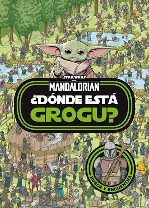 STAR WARS. THE MANDALORIAN. ¿DÓNDE ESTÁ GROGU? | 9788408254515 | STAR WARS | Universal Cómics