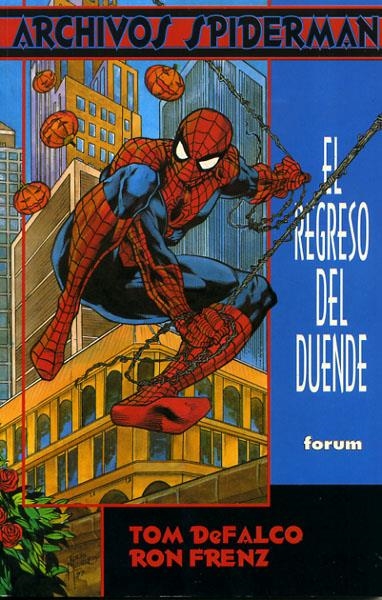 SPIDERMAN ARCHIVOS # 01 EL REGRESO DEL DUENDE | 30417 | TOM DEFALCO - RON FRENZ | Universal Cómics