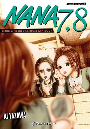 NANA 7.8 EDICIÓ EN CATALÀ | 9791388100246 | AI YAZAWA