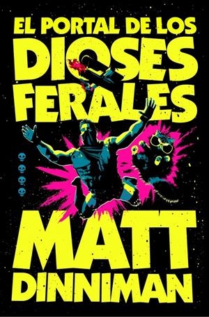 EL PORTAL DE LOS DIOSES FERALES (CARL EL MAZMORRERO 4) | 9788410466364 | DINNIMAN, MATT | Universal Cómics