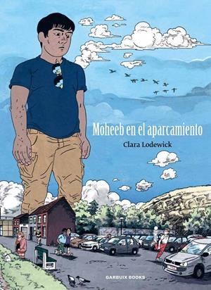 MOHEEB EN EL APARCAMIENTO | 9788419393760 | CLARA LODEWICK | Universal Cómics