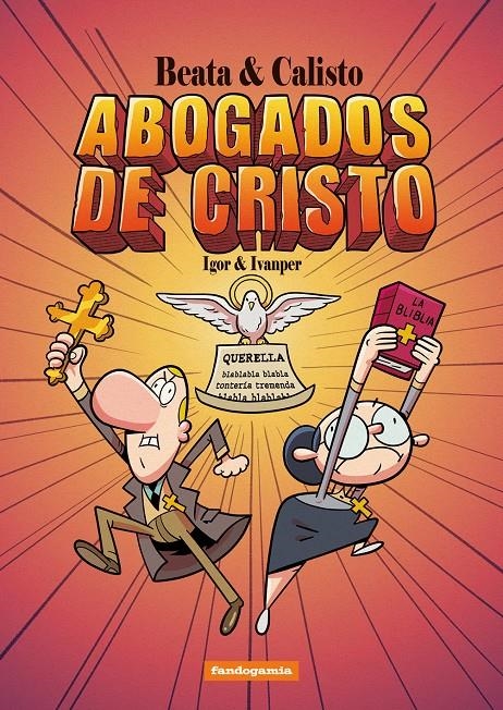 BEATA Y CALISTO, ABOGADOS DE CRISTO | 9788410126657 | IGOR - IVANPER | Universal Cómics