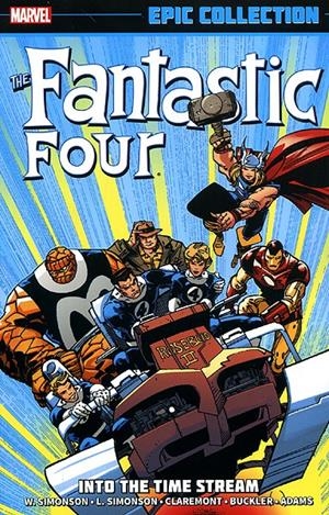 USA EPIC COLLECTION FANTASTIC FOUR # 20 INTO THE TIME STREAM TP | 978130295789654999 | WALTER SIMONSON - LOUISE SIM0NSON CHRIS CLAREMONT - RICH BUCKLER - RON LIM - JOHN BOGDANOVE - ARTHUR | Universal Cómics