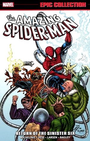 USA EPIC COLLECTION AMAZING SPIDER-MAN # 21 RETURN OF THE SINISTER SIX TP NEW PRINTING | 978130295788954999 | DAVID MICHELINE - CHARLES VESS - ERIK LARSEN - MARK  BAGLEY | Universal Cómics