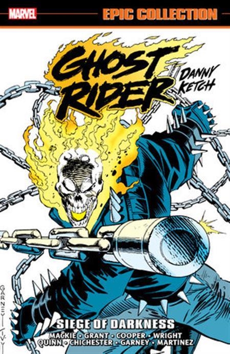 USA EPIC COLLECTION GHOST RIDER # 06 DANNY KETCH, SIEGE DARKNES TP | 978130296408554499 | HOWARD MACKIE - RON GARNEY | Universal Cómics