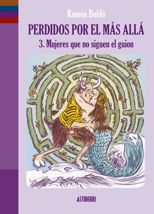 PERDIDOS POR EL MÁS ALLÁ # 03 MUJERES QUE NO SIGUEN EL GUIÓN | 9791387927295 | RAMON BOLDÚ | Universal Cómics