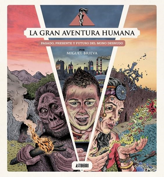 LA GRAN AVENTURA HUMANA | 9791387927097 | MIGUEL BRIEVA | Universal Cómics