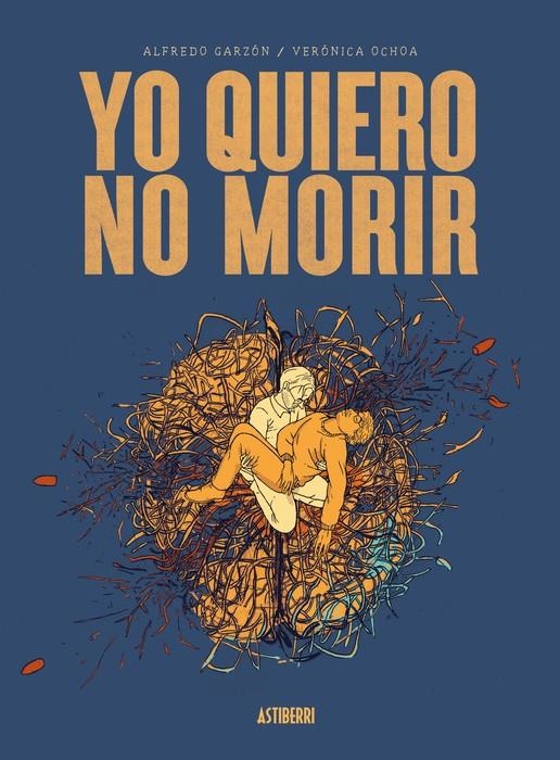 YO QUIERO NO MORIR | 9791387927318 | ALFREDO GARZÓN - VERÓNICA OCHOA | Universal Cómics