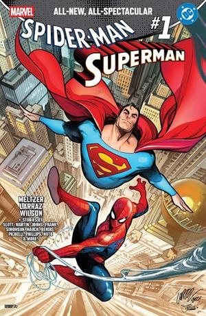 USA MARVEL DC SPIDER-MAN SUPERMAN # 01 | 75960621395500111 | BRAD MELTZER - PEPE LARRAZ - MARCOS MARTIN - VARIOS | Universal Cómics
