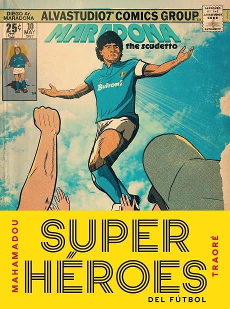 SUPERHÉROES DEL FÚTBOL | 9791387761486 | MAHAMADOU TRAORÉ | Universal Cómics