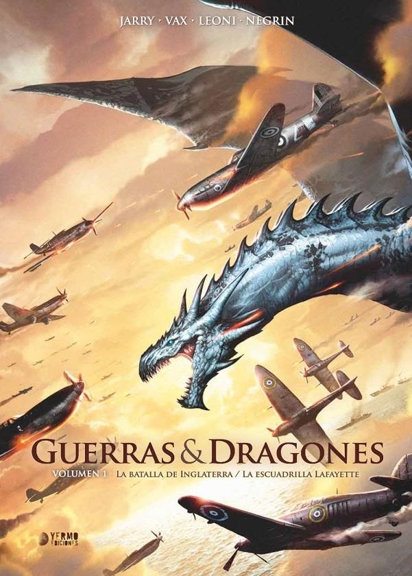 GUERRAS Y DRAGONES # 01 LA BATALLA DE INGLATERRA / LA ESCUADRILLA LAFAYETTE | 9791388029653 | NICOLAS JARRY - VAX  - LUCIO LEONI -  EMANUELA NEGRIN | Universal Cómics