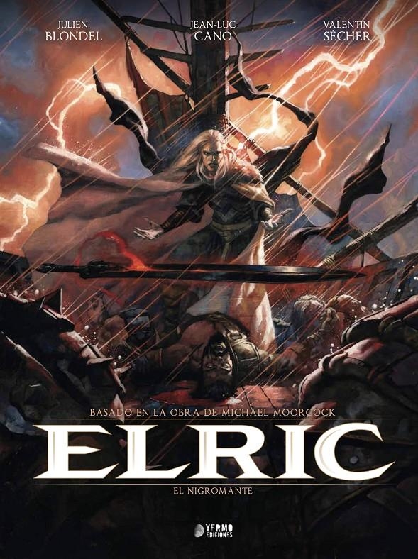 ELRIC # 05 EL NIGROMANTE | 9791388029691 | MICHAEL MOORCOCK - JULIEN BLONDEL - VALENTIN SÉCHER - JEAN-LUC CANO | Universal Cómics