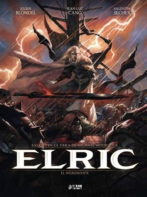 ELRIC # 05 EL NIGROMANTE | 9791388029691 | MICHAEL MOORCOCK - JULIEN BLONDEL - VALENTIN SÉCHER - JEAN-LUC CANO | Universal Cómics