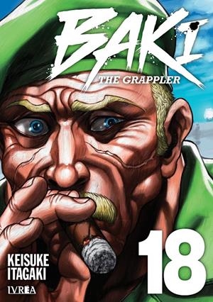 BAKI THE GRAPPLER KANZENBAN # 18 | 9791388298349 | KEISUKE ITAGAKI | Universal Cómics