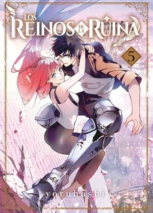 LOS REINOS DE LA RUINA # 05 | 9788410163423 | YORUHASHI | Universal Cómics