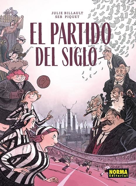 EL PARTIDO DEL SIGLO | 9788467983579 | JULIE BILLAULT - SEB PIQUET | Universal Cómics