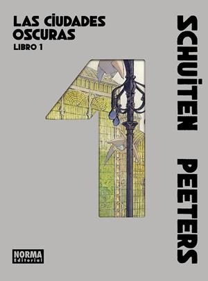 LAS CIUDADES OSCURAS INTEGRAL # 01 | 9788467983593 | FRANCOIS SCHUITEN - BENOIT PEETERS | Universal Cómics