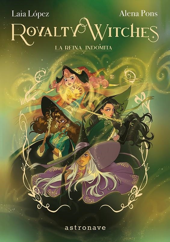 ROYALTY WITCHES # 03 REINA INDÓMITA | 9788467977646 | ALENA PONS - LAIA LÓPEZ | Universal Cómics