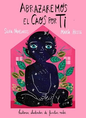 ABRAZAREMOS EL CAOS POR TÍ | 9791387761226 | SILVIA NANCLARES - MARÍA HESSE | Universal Cómics