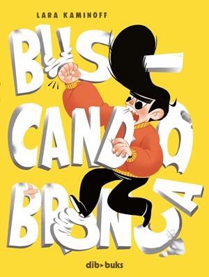 BUSCANDO BRONCA | 9788418266584 | LARA KAMINOFF | Universal Cómics