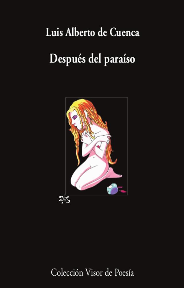 DESPUÉS DEL PARAÍSO | 9788498954593 | LUIS ALBERTO DE CUENCA | Universal Cómics