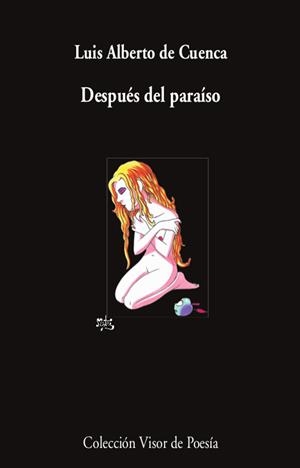 DESPUÉS DEL PARAÍSO | 9788498954593 | LUIS ALBERTO DE CUENCA | Universal Cómics