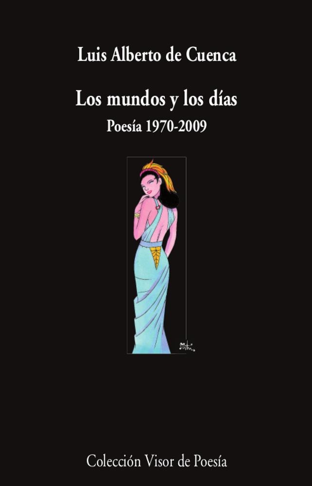 LOS MUNDOS Y LOS DÍAS | 9788498953848 | LUIS ALBERTO DE CUENCA | Universal Cómics