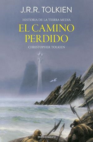 Hª TIERRA MEDIA Nº05/12 - EL CAMINO PERDIDO Y OTROS RELATOS | 9788445013410 | J. R. R. TOLKIEN | Universal Cómics