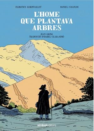 L'HOME QUE PLANTAVA ARBRES EDICIÓ EN CATALÀ | 9788418696619 | JEAN GIONO | Universal Cómics
