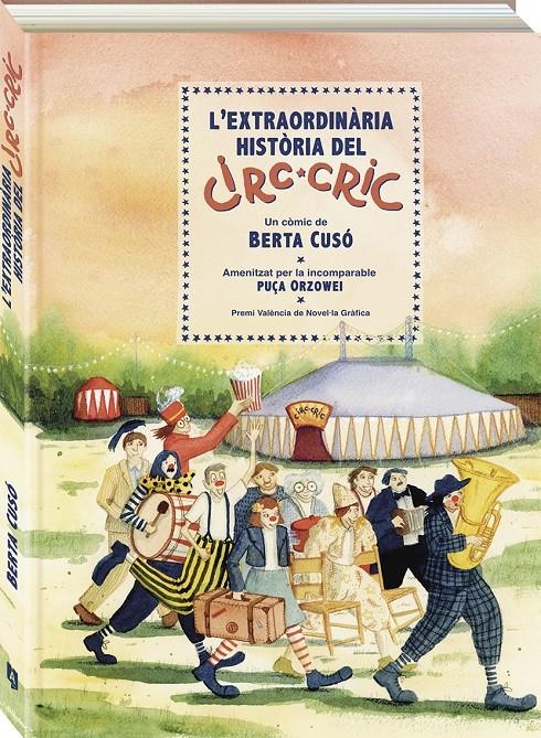L'EXTRAORDINÀRIA HISTÒRIA DEL CIRC CRIC EDICIÓ EN CATALÀ | 9788419605405 | BERTA CUSÓ | Universal Cómics