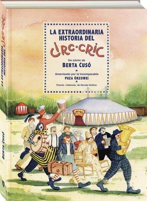 LA EXTRAORDINARIA HISTORIA DEL CIRC-CRIC | 9788419605412 | BERTA CUSÓ