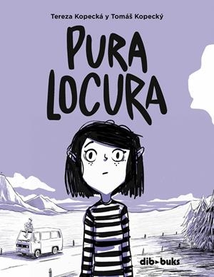 PURA LOCURA | 9788418266300 | TEREZA KOPECKÁ - TOMÁŠ KOPECKÝ | Universal Cómics