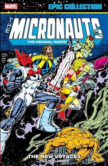 USA EPIC COLLECTION MICRONAUTS THE ORIGINAL MARVEL YEARS # 05 THE NEW VOYAGES TP | 978130296742055499 | PETER B. GILLIS - KELLEY JONES | Universal Cómics
