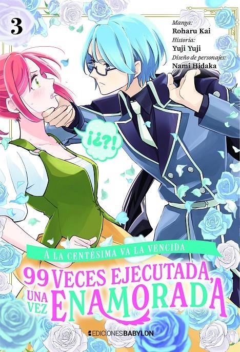 A LA CENTÉSIMA VA LA VENCIDA, 99 VECES EJECUTADA, UNA VEZ ENAMORADA # 03 | 9791387593438 | NAMI HIDAKA - YUJI | Universal Cómics