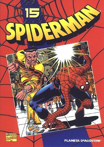 SPIDERMAN COLECCIONABLE VOL I # 15 | 978843959671410015 | BILL MANTLO - ROGER STERN - GREG LAROCQUE - JOHN ROMITA JR. - DAVE SIMMONS - JIM MOONEY