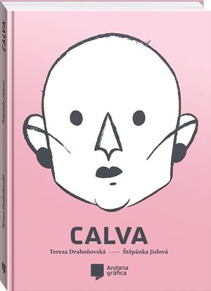 CALVA | 9788419605290 | TEREZA DRAHONOVSKÁ -  ŠTEPÁNKA JISLOVÁ, | Universal Cómics