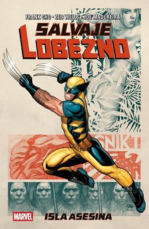 MARVEL ESSENTIALS # 46 SALVAJE LOBEZNO, ISLA ASESINA | 9791370139537 | FRANK CHO - ZEB WELLS - JOE MADUREIRA | Universal Cómics