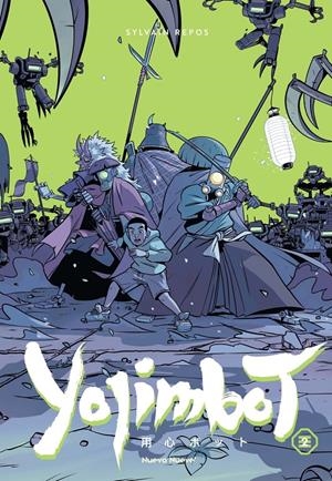 YOJIMBOT # 02 NOCHES DE HERRUMBRE | 9788410287693 | SYLVAIN REPOS | Universal Cómics