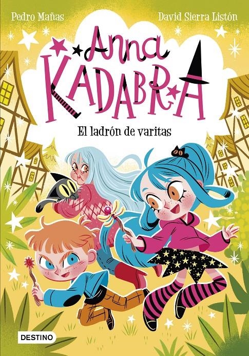 ANNA KADABRA 18. EL LADRÓN DE VARITAS | 9788408321453 | PEDRO MAÑAS - DAVID SIERRA LISTÓN | Universal Cómics