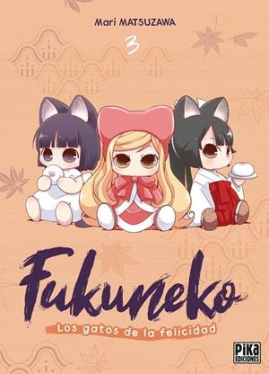 FUKUNEKO, LOS GATOS DE LA FELICIDAD # 03 | 9791043306785 | MARI MATSUZAWA | Universal Cómics