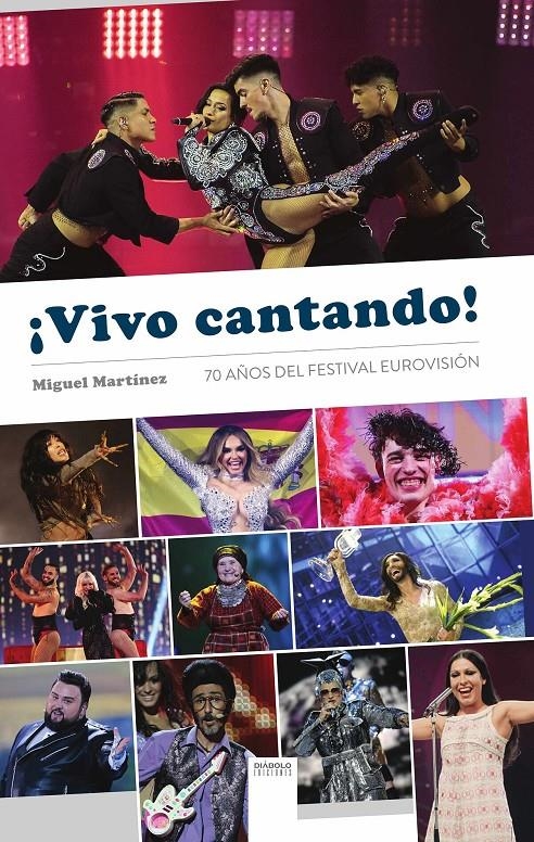 VIVO CANTANDO 70 AÑOS DEL FESTIVAL DE EUROVISION | 9791387995355 | MIGUEL MARTÍNEZ | Universal Cómics
