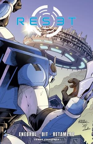 RESET # 01 | 9788419949653 | JAVIER BERGANTIÑO - DAVID ENEBRAL - DANI RETAMERO | Universal Cómics