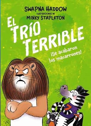 EL TRÍO TERRIBLE, 2. ¡SE ACABARON LOS MACARRONES! | 9791388034114 | SWAPNA HADDOW | Universal Cómics