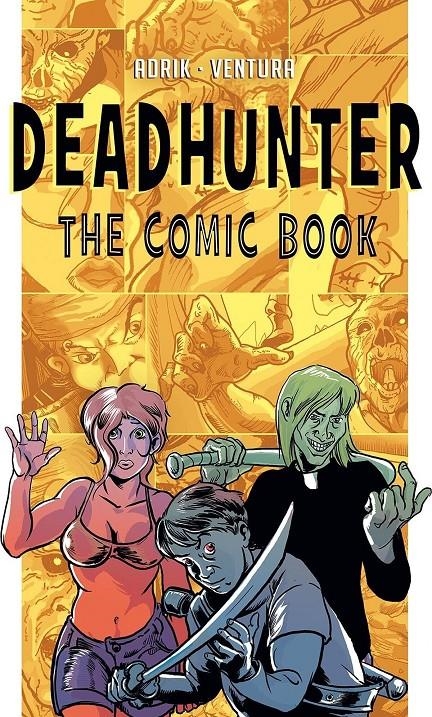 DEADHUNTER THE COMIC BOOK | 9788412851533 | ADRIANO ORTIZ GARCÍA - VITORINO VENTURA