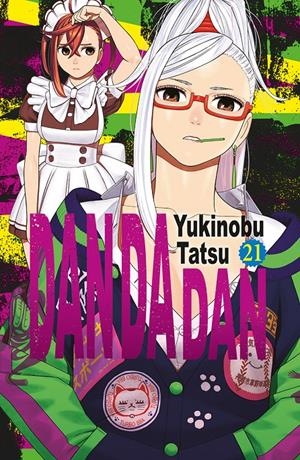 DAN DA DAN # 21 | 9788467981506 | YUKINOBU TATSU | Universal Cómics