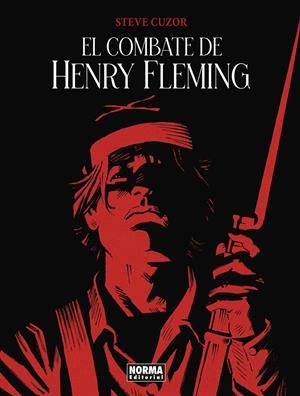 EL COMBATE DE HENRY FLEMING | 9788467984521 | STEVE CUZOR - STEPHEN CRANE - MEEPHE VERSAEVEL