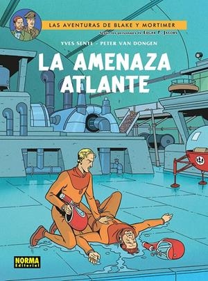 BLAKE & MORTIMER # 31 LA AMENAZA ATLANTE | 9788467984545 | YVES SENTE - ANDRÉ JUILLARD - MADELEINE DEMILLE | Universal Cómics